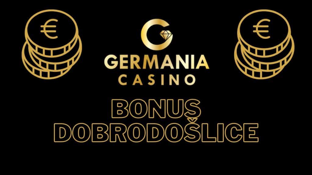 germania casino bonus dobrodošlice